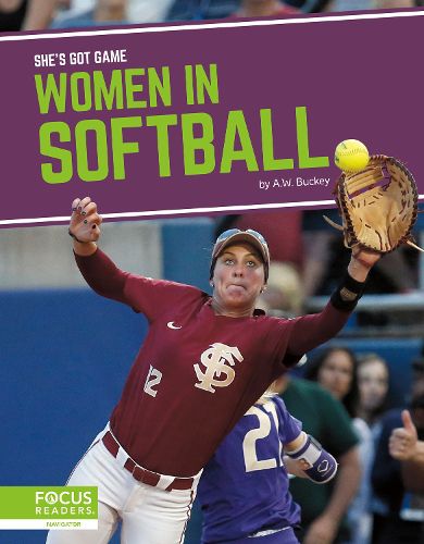 Cover image for She's Got Game: Women in Softball