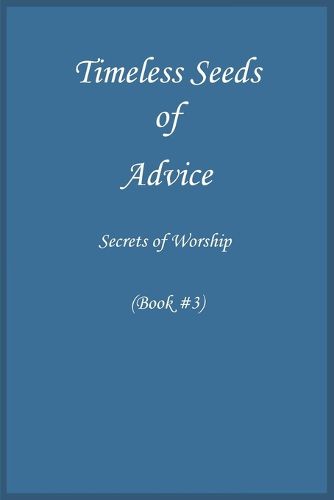 Cover image for Timeless Seeds of Wisdom and Advice