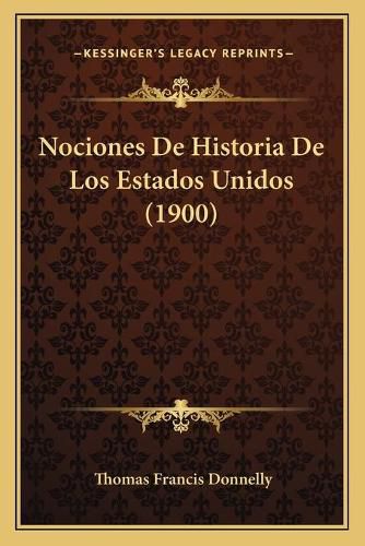 Nociones de Historia de Los Estados Unidos (1900)