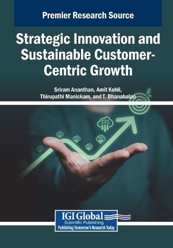 Cover image for Strategic Innovation and Sustainable Customer-Centric Growth