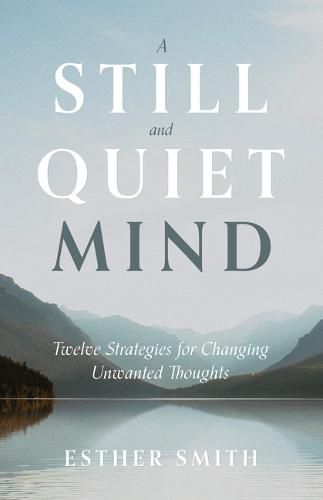 Cover image for Still and Quiet Mind, A