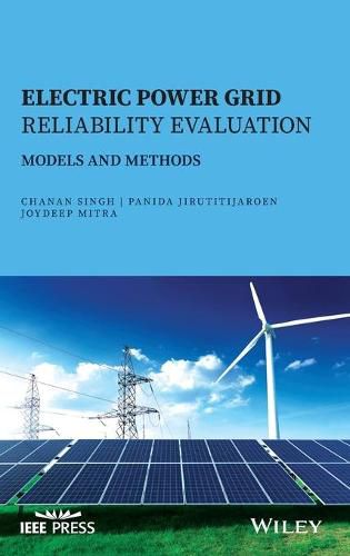 Cover image for Electric Power Grid Reliability Evaluation - Models and Methods