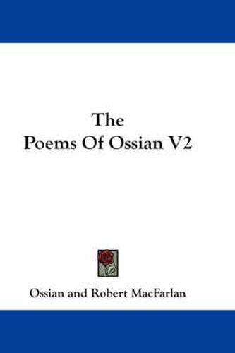 Cover image for The Poems of Ossian V2