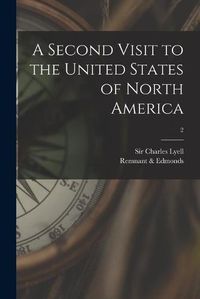 Cover image for A Second Visit to the United States of North America; 2