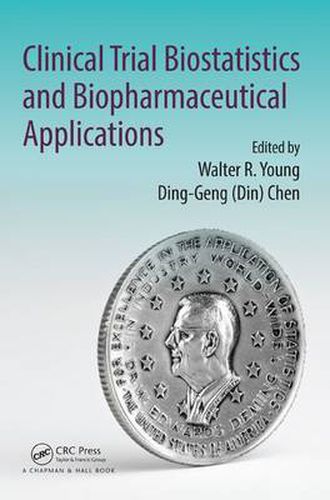 Cover image for Clinical Trial Biostatistics and Biopharmaceutical Applications