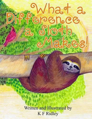 Cover image for What a Difference a Sloth Makes!