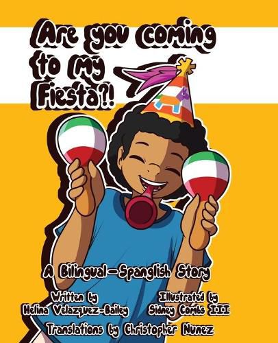 Cover image for Are You Coming To My Fiesta?: A Bilingual-Spanglish Story
