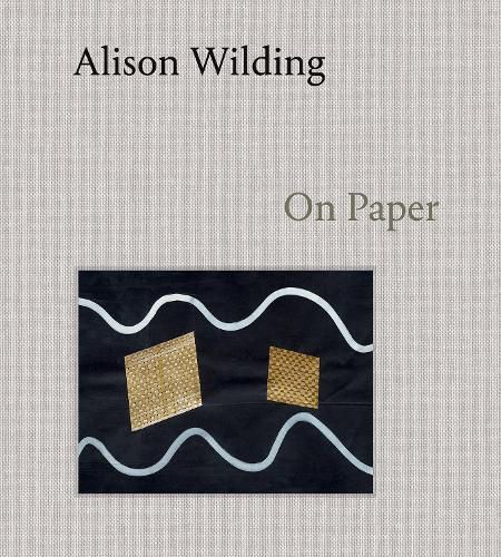 Cover image for Alison Wilding: On Paper