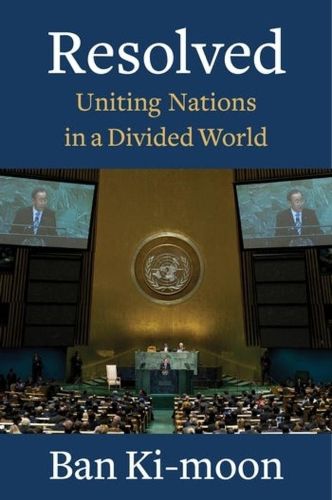 Cover image for Resolved: Uniting Nations in a Divided World