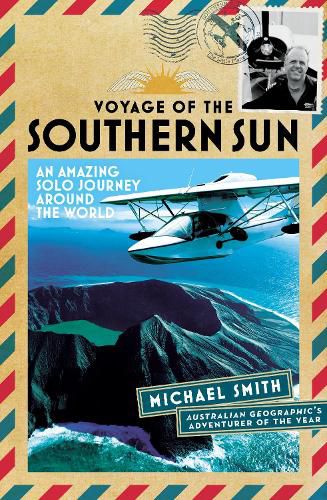 Cover image for Voyage of the Southern Sun: An Amazing Solo Journey Around the World