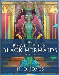 Cover image for The Beauty of Black Mermaids Coloring Book