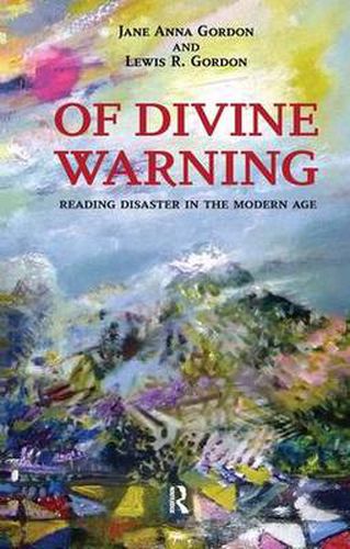 Of Divine Warning: Reading Disaster in the Modern Age