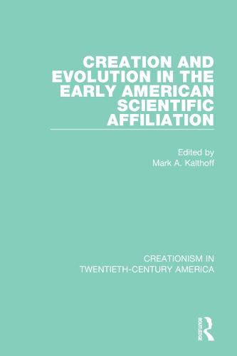 Cover image for Creation and Evolution in the Early American Scientific Affiliation