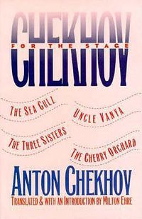 Cover image for Chekhov For The Stage