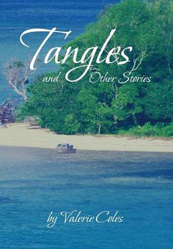 Cover image for Tangles and Other Stories by Valerie Coles