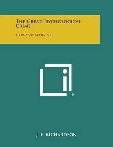 The Great Psychological Crime: Harmonic Series, V2