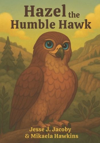 Cover image for Hazel the Humble Hawk