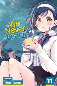 Cover image for We Never Learn, Vol. 11