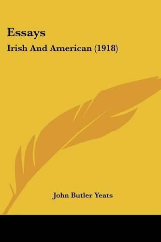 Cover image for Essays: Irish and American (1918)