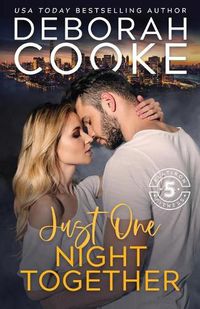 Cover image for Just One Night Together: A Contemporary Romance