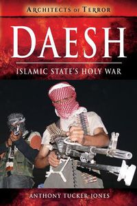 Cover image for Daesh: Islamic State's Holy War