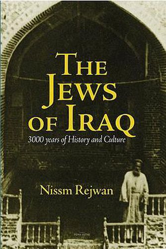 Cover image for The Jews of Iraq: 3000 Years of History and Culture