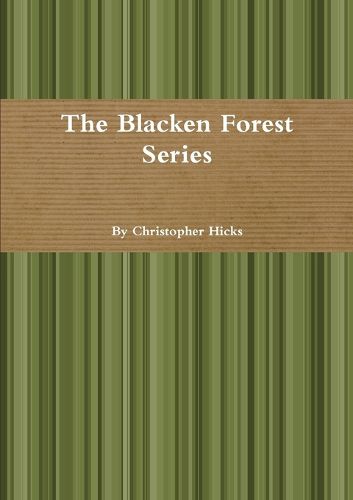 Cover image for The Blacken Forest Series