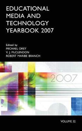Cover image for Educational Media and Technology Yearbook 2007: Volume 32