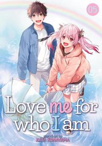 Cover image for Love Me For Who I Am Vol. 5
