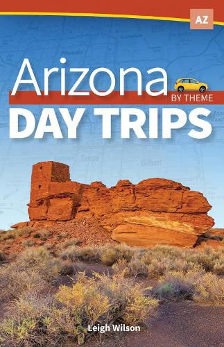 Cover image for Arizona Day Trips by Theme