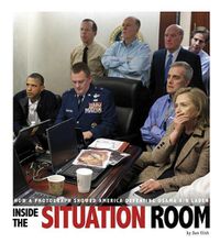 Cover image for Inside the Situation Room: How a Photograph Showed America Defeating Osama bin Laden