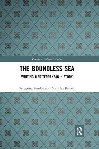 Cover image for The Boundless Sea: Writing Mediterranean History