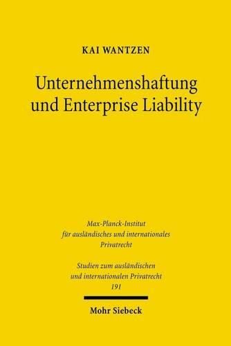 Cover image for Unternehmenshaftung und Enterprise Liability: Zur Idee unternehmensbezogener Schadenshaftung als Quasi-Versicherung