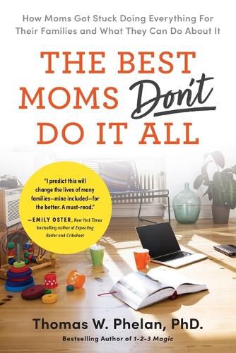 Cover image for Best Moms Don't Do It All