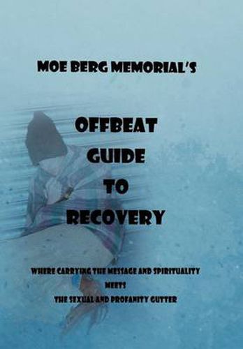 Cover image for Offbeat Guide To Recovery