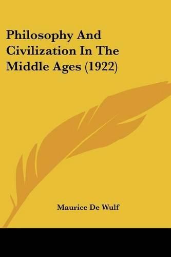 Philosophy and Civilization in the Middle Ages (1922)