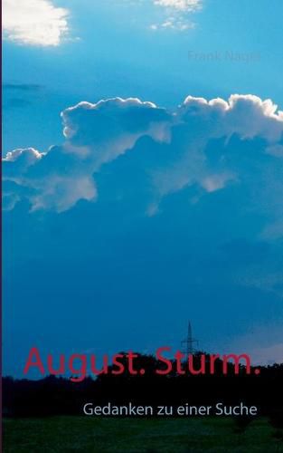 Cover image for August. Sturm.: Gedanken zu einer Suche