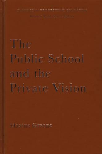 The Public School and the Private Vision: A Search for America in Education and Literature