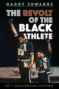 Cover image for The Revolt of the Black Athlete: 50th Anniversary Edition