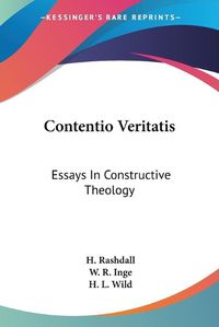 Cover image for Contentio Veritatis: Essays in Constructive Theology