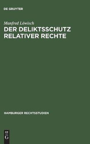 Cover image for Der Deliktsschutz relativer Rechte
