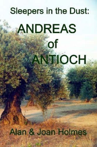 Cover image for Sleepers in the Dust: Andreas of Antioch