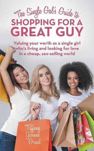 Cover image for The Single Gal's Guide to Shopping for a Great Guy