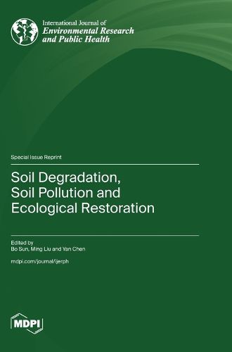 Soil Degradation, Soil Pollution and Ecological Restoration