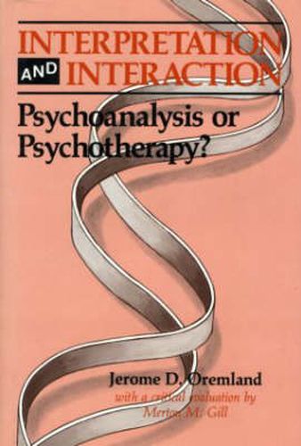 Cover image for Interpretation and Interaction: Psychoanalysis or Psychotherapy?