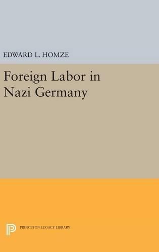 Cover image for Foreign Labor in Nazi Germany