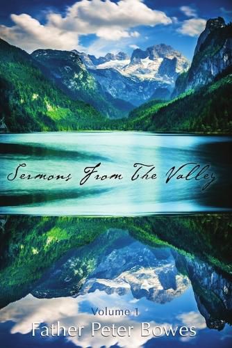 Sermons from the Valley - Vol. 1