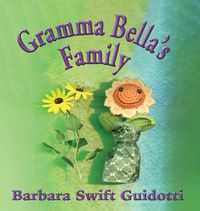 Cover image for Gramma Bella's Family