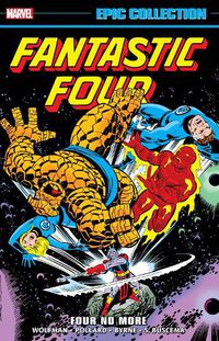 Cover image for Fantastic Four Epic Collection: Four No More