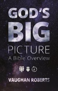 Cover image for God's Big Picture: A Bible Overview